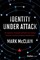 Identity Under Attack