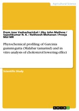 Phytochemical profiling of Garcinia gummi-gutta (Malabar tamarind) and in vitro analysis of cholesterol lowering effect