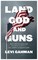Land, God, and Guns