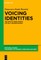 Voicing Identities