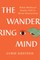 The Wandering Mind