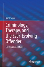 Criminology, Therapy, and the Ever-Evolving Offender