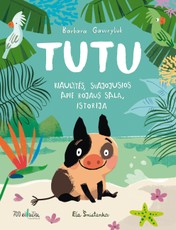 TUTU: kiaulytės, svajojusios apie rojaus salą, istorija (knyga su defektais)