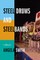 Steel Drums and Steelbands
