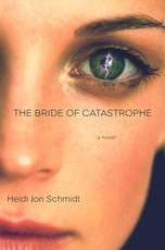 The Bride of Catastrophe