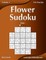 Flower Sudoku - Easy - Volume 2 - 276 Logic Puzzles