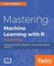 Mastering Machine Learning with R - Second Edition