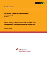 The challenges of International Human Resource Management within Multinational Enterprises