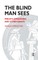 The Blind Man Sees