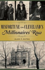 Misfortune on Cleveland's Millionaires' Row