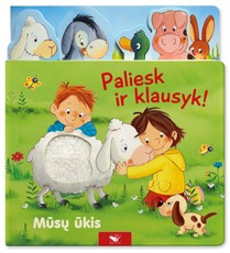 Mūsų ūkis: paliesk ir klausyk Mūsų ūkis: paliesk ir klausyk