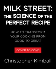 Milk Street: The Science of the Perfect Recipe