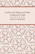 Crochet And Tatting And Other Needlework Crafts
