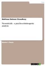 Neonaticide - a psycho-criminogenic analysis