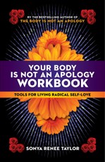 Your Body Is Not an Apology Workbook