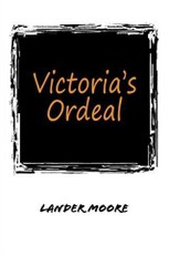 Victoria's Ordeal