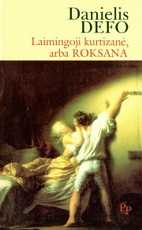 Laimingoji kurtizanė, arba Roksana Laimingoji kurtizanė, arba Roksana