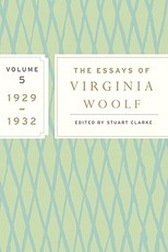 The Essays of Virginia Woolf, Volume 5