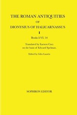 The Roman Antiquities of Dionysius of Halicarnassus