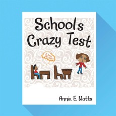 Watts, A: School'S Crazy Test
