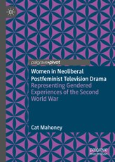 Women in Neoliberal Postfeminist Television Drama