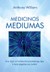 MEDICINOS MEDIUMAS. Kas slypi už lėtinių bei paslaptingų ligų ir kaip pagaliau jas įveikti