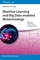 Machine Learning and Big Data-enabled Biotechnology