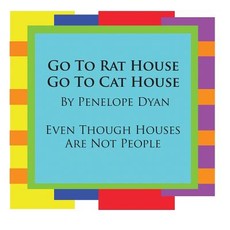 Go to Rat House, Go to Cat House--Even Though Houses Are Not People
