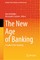 The New Age of Banking