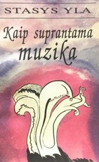 Kaip suprantama muzika