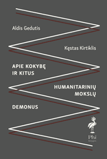 Apie kokybę ir kitus humanitarinių mokslų demonus