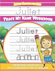Juliet Letter Tracing for Kids Trace my Name Workbook