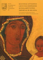 Kultiniai atvaizdai Lietuvos Didžiojoje Kunigaikštystėje: importas ir sklaida