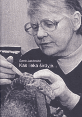 Kas lieka širdyje...