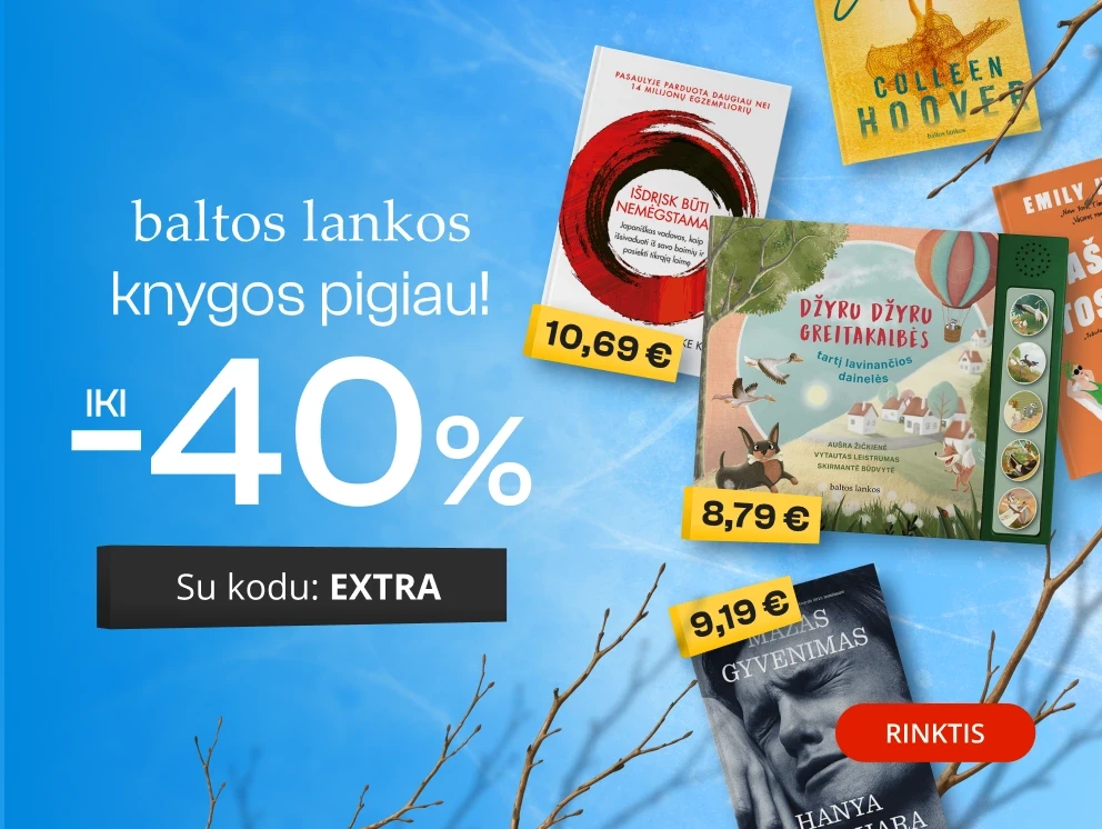 Leidyklos BALTOS LANKOS knygoms iki - 40 % extra nuolaidos!