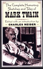 The Complete Humorous Sketches and Tales of Mark Twain