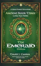 A Great Forest Adventure Ancient Book Three