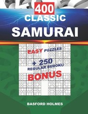 400 CLASSIC SAMURAI EASY PUZZLES + 250 regular Sudoku BONUS