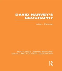 Paterson, J: David Harvey's Geography (RLE Social & Cultural
