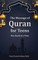 The Message of Quran for Teens