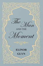 The Man and the Moment