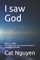 I Saw God