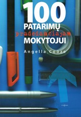 100 patarimų pradedančiajam mokytojui