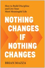 Nothing Changes If Nothing Changes