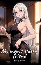 My mom's elderly friend