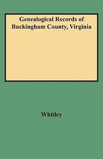 Genealogical Records of Buckingham County, Virginia