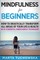 Mindfulness for Beginners