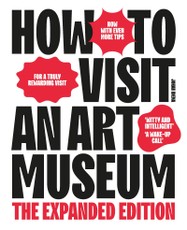 How To Visit an Art Museum