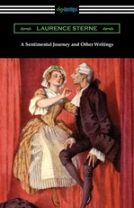 A Sentimental Journey and Other Writings