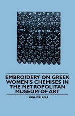 Embroidery on Greek Women's Chemises in the Metropolitan Museum of Art